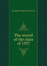 The record of the class of 1937 - Haverford College