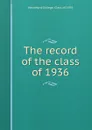 The record of the class of 1936 - Haverford College