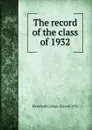 The record of the class of 1932 - Haverford College