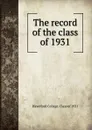 The record of the class of 1931 - Haverford College