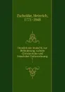Stunden der Andacht, zur Beforderung, wahren Christentums und hauslicher Gottesvehrung. 7 - Heinrich Zschokke