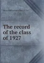 The record of the class of 1927 - Haverford College