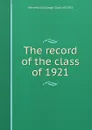 The record of the class of 1921 - Haverford College