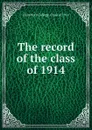 The record of the class of 1914 - Haverford College