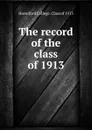 The record of the class of 1913 - Haverford College