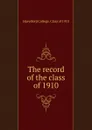 The record of the class of 1910 - Haverford College
