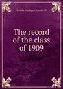 The record of the class of 1909 - Haverford College