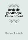 Betje de goedkoope keukenmeid - M. l'abbé Trochon