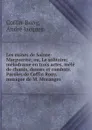 Les ruines de Sainte-Marguerite; ou, Le solitaire; melodrame en trois actes, mele de chants, danses et combats. Paroles de Coffin Rony, musique de M. Moranges - André Jacques Coffin-Rony