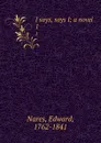 I says, says I; a novel. 1 - Edward Nares