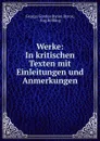 Werke: In kritischen Texten mit Einleitungen und Anmerkungen - George Gordon Byron