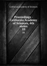 Proceedings - California Academy of Sciences, 4th series. 10 - California Academy of Sciences