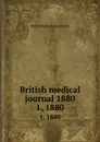 British medical journal 1880. 1, 1880 - 