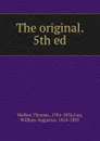 The original. 5th ed. - Thomas Walker