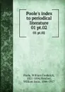 Poole.s index to periodical literature. 01 pt.02 - William Frederick Poole