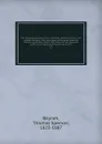 The Encyclopedia britannica; a dictionary of arts, sciences, and general literature. With new maps, and original American articles by eminent writers. With American revisions and additions, bringing each volume up to date. 14 - Thomas Spencer Baynes