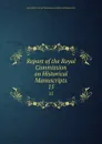 Report of the Royal Commission on Historical Manuscripts. 15 - Great Britain. Royal Commission on Historical Manuscripts