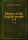 History of the English people. 1-4 - John Richard Green