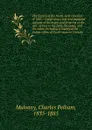 The history of the North-west rebellion of 1885 : Comprising a full and impartial account of the origin and progress of the war . scenes in the field, the camp, and the cabin; including a history of the Indian tribes of North-western Canada - Charles Pelham Mulvany