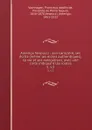 Amerigo Vespucci : son caractere, ses ecrits (meme les moins authentiques), sa vie et ses navigations, avec une carte indiquant les routes. 5, v.3 - Francisco Adolfo de Varnhagen