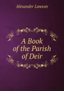 A Book of the Parish of Deir - Alexander Lawson