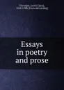 Essays in poetry and prose - Lewis Cass Flanagan