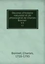 Oeuvres d.histoire naturelle et de philosophie de Charles Bonnet . V.3 - Charles Bonnet
