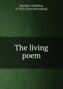 The living poem - Eusebius Hershey