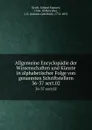 Allgemeine Encyclopadie der Wissenschaften und Kunste in alphabetischer Folge von genannten Schriftstellern. 36-37 sect.02 - Johann Samuel Ersch