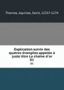 Explication suivie des quatres evangiles.appelee a juste titre La chaine d.or. 01 - Thomas Aquinas