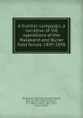 A frontier campaign; a narrative of the operations of the Malakand and Buner field forces, 1897-1898 - Alexander Edward Murray Dunmore