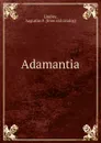 Adamantia - Augustus F. Lindley