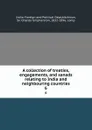 A collection of treaties, engagements, and sanads relating to India and neighbouring countries. 6 - India. Foreign and Political Dept