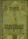 Ecole des miracles : ou les oeuvres de la puissance et de la grace de Jesus-Christ. 03 - Gioacchino Ventura