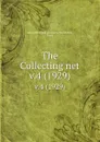 The Collecting net. v.4 (1929) - Woods Hole