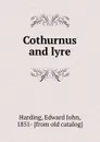 Cothurnus and lyre - Edward John Harding