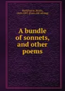 A bundle of sonnets, and other poems - Henry Hartshorne