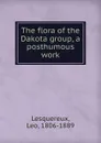 The flora of the Dakota group, a posthumous work - Leo Lesquereux