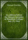 An address before the literary societies of Hamilton College: July 23, 1844 - Horace Greeley