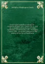 Greely relief expedition microform : reception of Lieut. A.W. Greely, U.S.A., and his comrades, and of the Arctic relief expedition, at Portsmouth, N.H., on August 1 and 4, 1884 : an account prepared at the request of the Navy Department - A.W. Greely