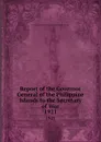 Report of the Governor General of the Philippine Islands to the Secretary of War. 1921 - Philippines. Gobernador-General