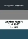 Annual report. 2nd 1937 - Philippines. President