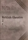 British theatre. 2 - John Bell