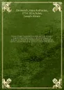 Visions d.Anne-Catherine Emmerich sur la vie de Notre-Seigneur Jesus-Christ et de la tres Sainte Vierge : la douloureuse Passion et l.etablissement de l.Eglise par les Apotres, coordonnees en un seul tout, selon l.ordre des faits. 3 - Anna Katharina Emmerich