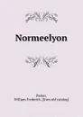 Normeelyon - William Frederick Parker