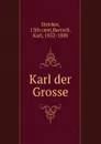 Karl der Grosse - Karl Bartsch