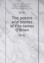 The poems and stories of Fitz-James O.Brien - Fitz-James O'Brien