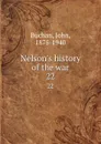 Nelson.s history of the war. 22 - John Buchan