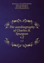 The autobiography of Charles H. Spurgeon. v.2 - Charles Haddon Spurgeon