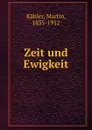 Zeit und Ewigkeit - Martin Kähler